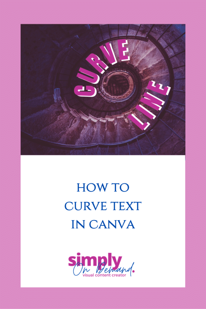 how-to-curve-text-in-canva-simply-on-demand