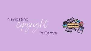 Wide lavender graphic with the text “Navigating Copyright in Canva” on the left, with the word “Copyright” styled in a handwritten script. On the right is an illustrated cluster of books, documents, media icons, and a yellow oval labelled “COPYRIGHT,” representing learning and copyright concepts.