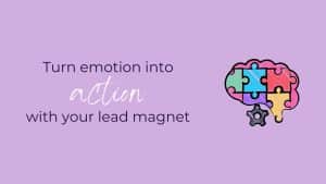 Illustrated header image with a soft lavender background. On the left, the text reads “Turn emotion into action with your lead magnet,” with the word “action” in a white handwritten script font for emphasis. On the right, there is a colourful brain-shaped puzzle icon with rainbow-toned pieces and a small grey gear underneath, symbolising thinking and strategy.
