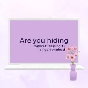 A soft lavender graphic of a laptop screen displaying the words “Are you hiding without realising it?” with smaller text reading “a free download.” Pink flowers decorate the bottom right corner of the image.