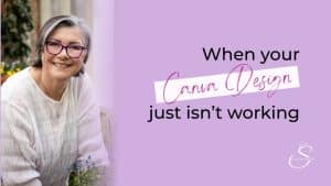 Stephanie Wium beside the words “When your Canva design just isn’t working”.